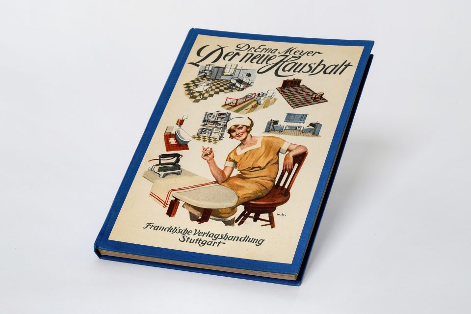 Dr. Erna Meyer: Der Neue Haushalt Dr. Erna Meyer: Der Neue Haushalt
